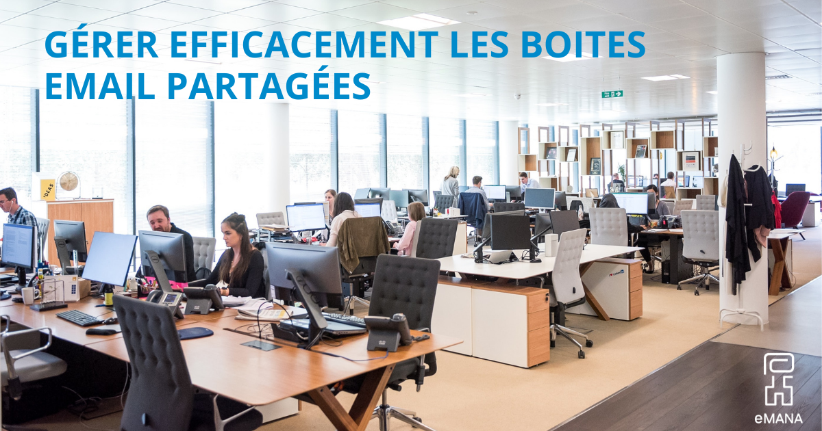 Gérer efficacement les boites email partagées