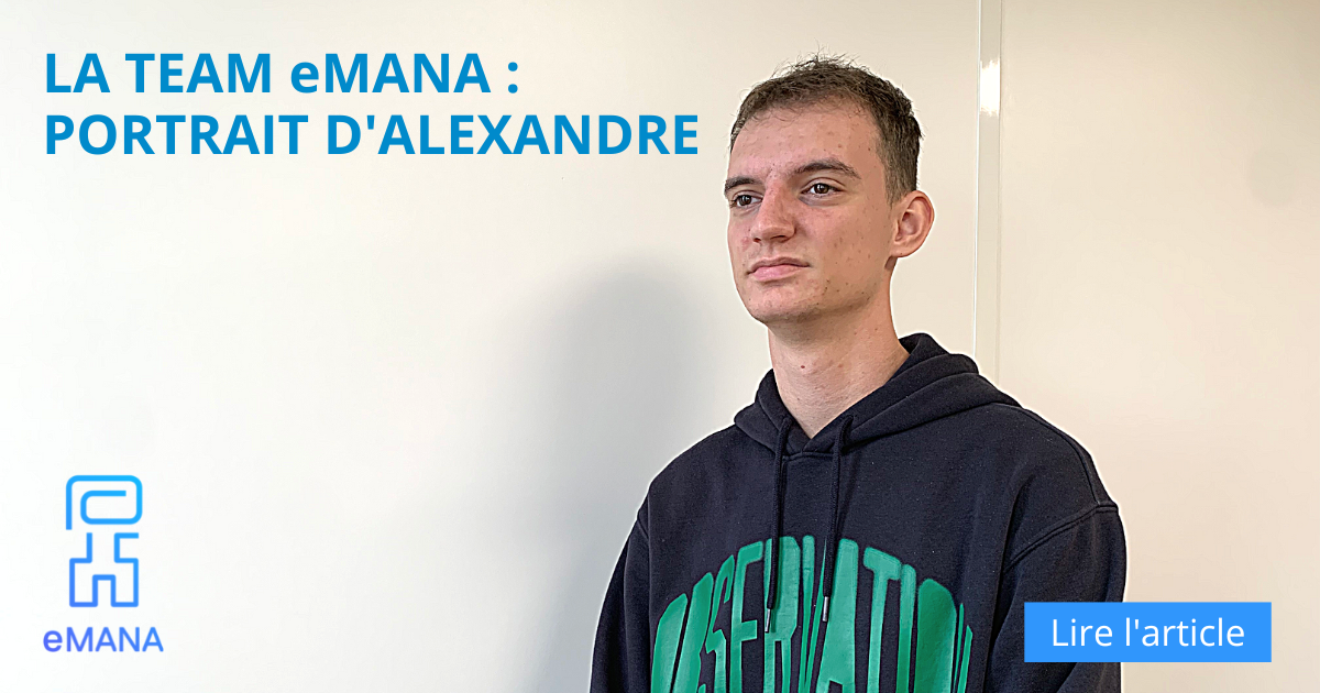 Team eMANA : portrait d’Alexandre