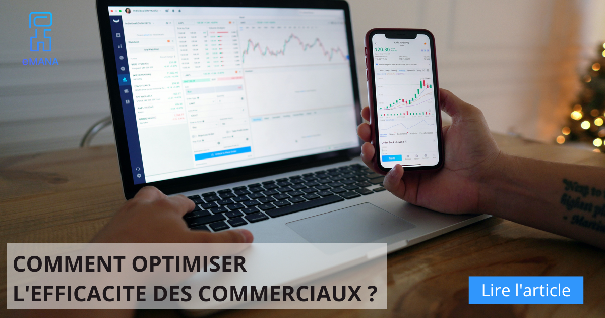 Comment optimiser l’efficacité des commerciaux ?